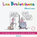 Les Bretonnismes d'Hervé Lossec