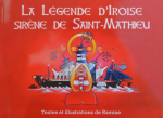 La légende d'Iroise, sirène de Saint-Mathieu et histoire des Phares de la Pointe saint-Mathieu